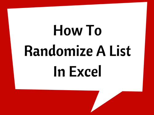 How To Randomize A List In Excel